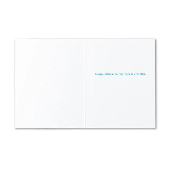 Wedding Card - “Once in a while, right in the middle of an ordinary life, love gives us a fairy tale.”
